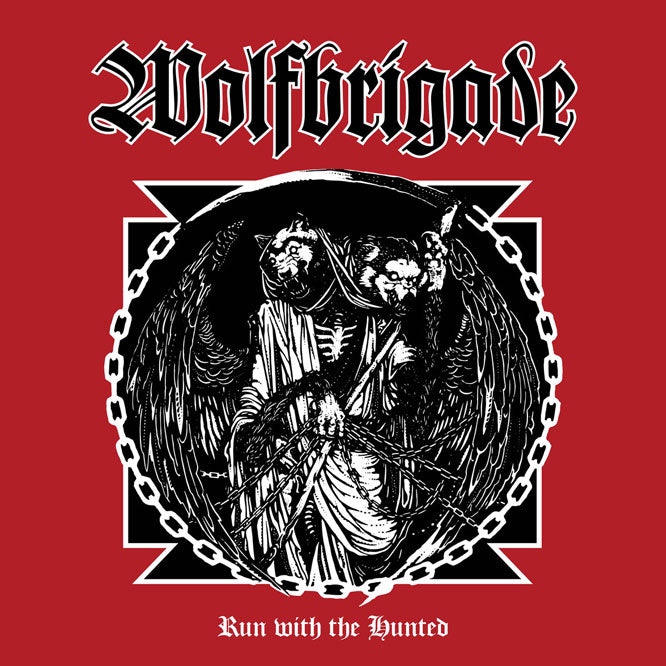 Wolfbrigade "Run With the Hunted" LP
